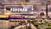 Pahchan Islamic Tareekh of Delhi Sultanate Season 1 Episode 3