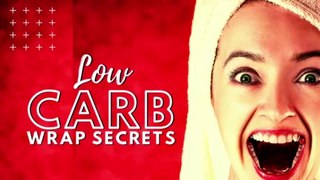 Low Carb Wrap Secrets