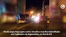 Poste pega fogo após curto-circuito e rua fica interditada em Cachoeiro de Itapemirim, no Sul do ES