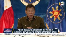 PRRD allows conduct of probe into PH diplomat's maltreatment case