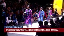 Kembangkan Ekonomi Syariah, Jokowi Ingin Indonesia Jadi Pusat Busana Muslim Dunia