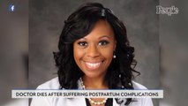 'Beloved' Pediatrics Doctor Dies from Postpartum Complications After Giving Birth to First Child