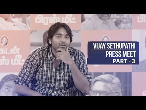 Vijay Sethupathi PART 3 OUT NOW!!! To Watch Click Below Link | Vikatan Press Meet Series