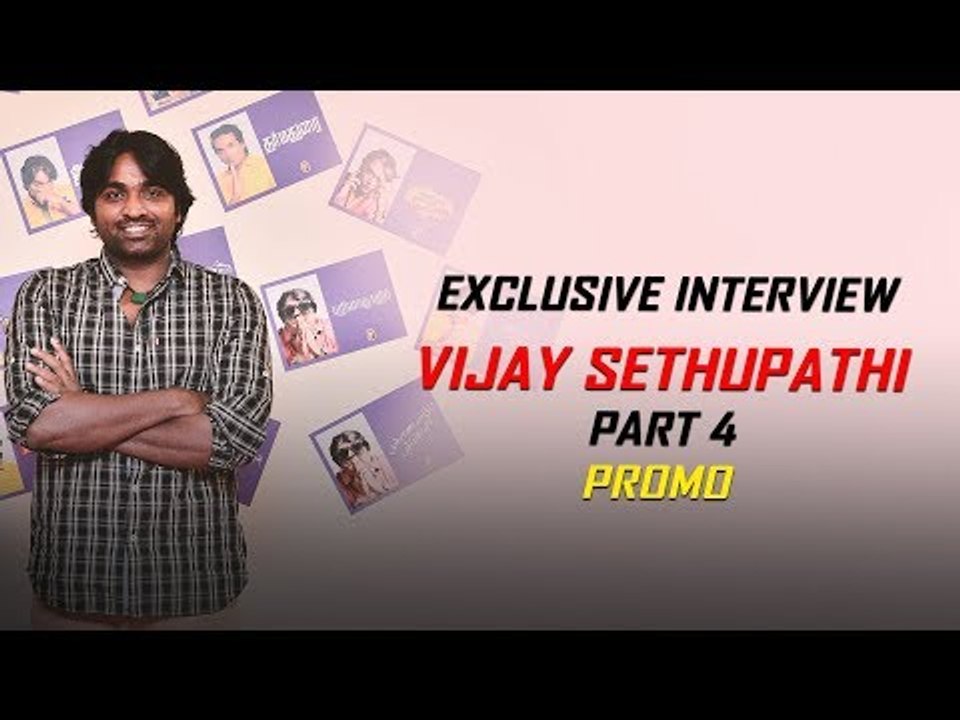 Vijay Sethupathi Press Meet Final | PART 4 OUT NOW!!! To Watch Click Below Link