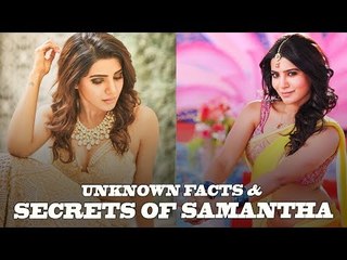 Most Interesting Secrets About Samantha That May Surprise You !