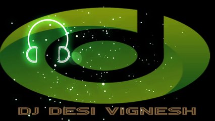 Pamru Tarpa Mashup Desi New DJ VIGNESH