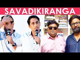 "இவங்கள நடிச்சு சாவடிக்கிறாங்க "- Siddharth | Peranbu