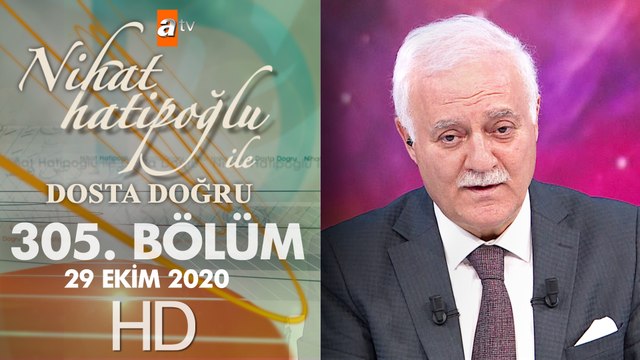 Nihat Hatipoğlu Dosta Doğru - 29 Ekim 2020