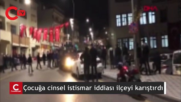 Çocuğa cinsel istismar iddiası, ilçeyi karıştırdı
