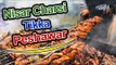 Nisar Charsi Tikka Shop Peshawar - Special Report