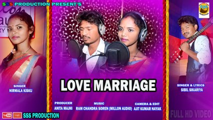 NEW SANTALI STUDIO VIRSION HD VIDEO ''LOVE MARRIAGE'' 2018 PRESENT'S BY JOHER MARANGBURU