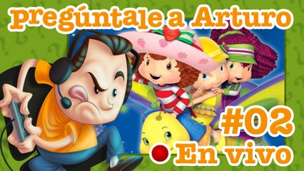 Strawberry Shortcake: The Sweet Dreams Game #02 | Pregúntale a Arturo en Vivo (29/10/2020)