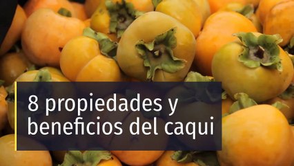 8 Propiedades y Beneficios del CAQUI