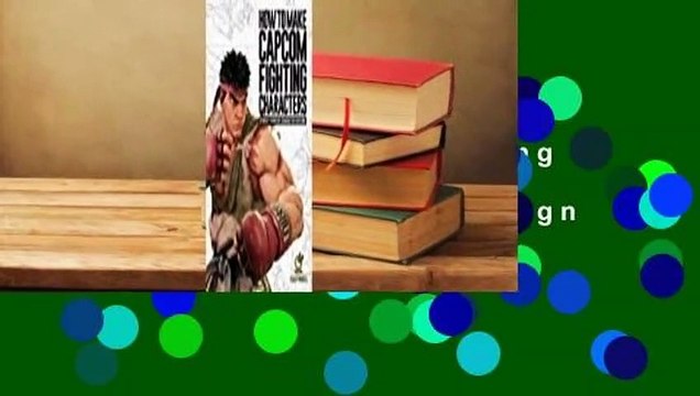 Full version How to Make Capcom Fighting Characters: Street Fighter Character Design Best