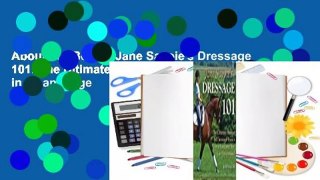 About For Books  Jane Savoie's Dressage 101: The Ultimate Source of Dressage Basics in a Language