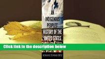 About For Books  An Indigenous Peoples' History of the United States  For Free