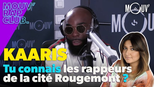 KAARIS, tu connais les rappeurs de la cité Rougemont ?