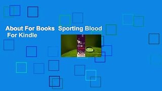 About For Books  Sporting Blood  For Kindle