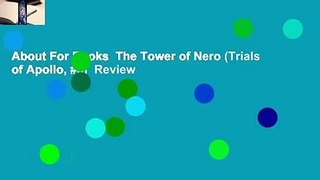 About For Books  The Tower of Nero (Trials of Apollo, #5)  Review