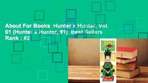 About For Books  Hunter x Hunter, Vol. 01 (Hunter x Hunter, #1)  Best Sellers Rank : #2