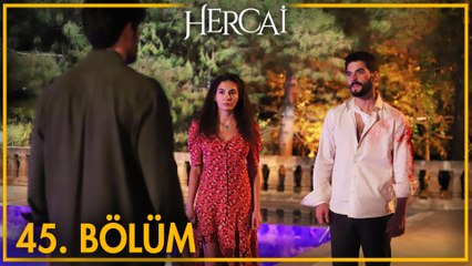 Hercai 45. Bölüm