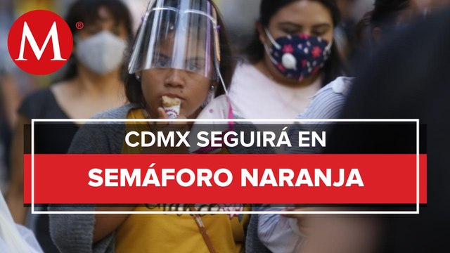 CdMx sigue en semáforo naranja; alertan restricciones si hay más casos de covid-19