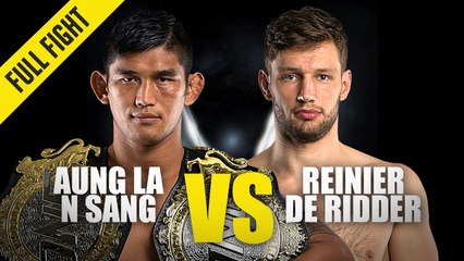Aung La N Sang vs. Reinier De Ridder | ONE Championship Full Fight