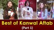 Best of Kanwal Aftab (Part 1) - Funny Videos | Common Sense Videos @ UrduPoint