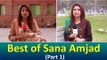 Best of Sana Amjad (Part 1) - Funny Videos | Common Sense Videos @ UrduPoint