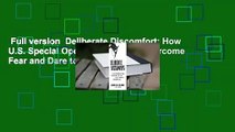 Full version  Deliberate Discomfort: How U.S. Special Operations Forces Overcome Fear and Dare to