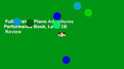 Full version  Piano Adventures Performance Book, Level 2B  Review