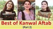 Best of Kanwal Aftab (Part 2) - Funny Videos | Common Sense Videos @ UrduPoint