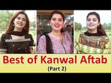 Best of Kanwal Aftab (Part 2) - Funny Videos | Common Sense Videos @ UrduPoint