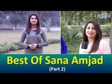 Best of Sana Amjad (Part 2) - Funny Videos | Common Sense Videos @ UrduPoint