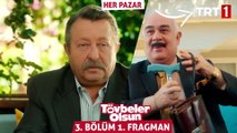 Tövbeler Olsun 3. Bölüm 1. Fragman   HER PAZAR