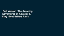 Full version  The Amazing Adventures of Kavalier & Clay  Best Sellers Rank : #2
