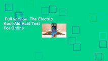 Full version  The Electric Kool-Aid Acid Test  For Online