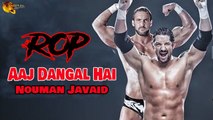 Aaj Dangal Hai | Nouman Javaid | ROP | Wrestling in Pakistan | Ring Of Pakistan