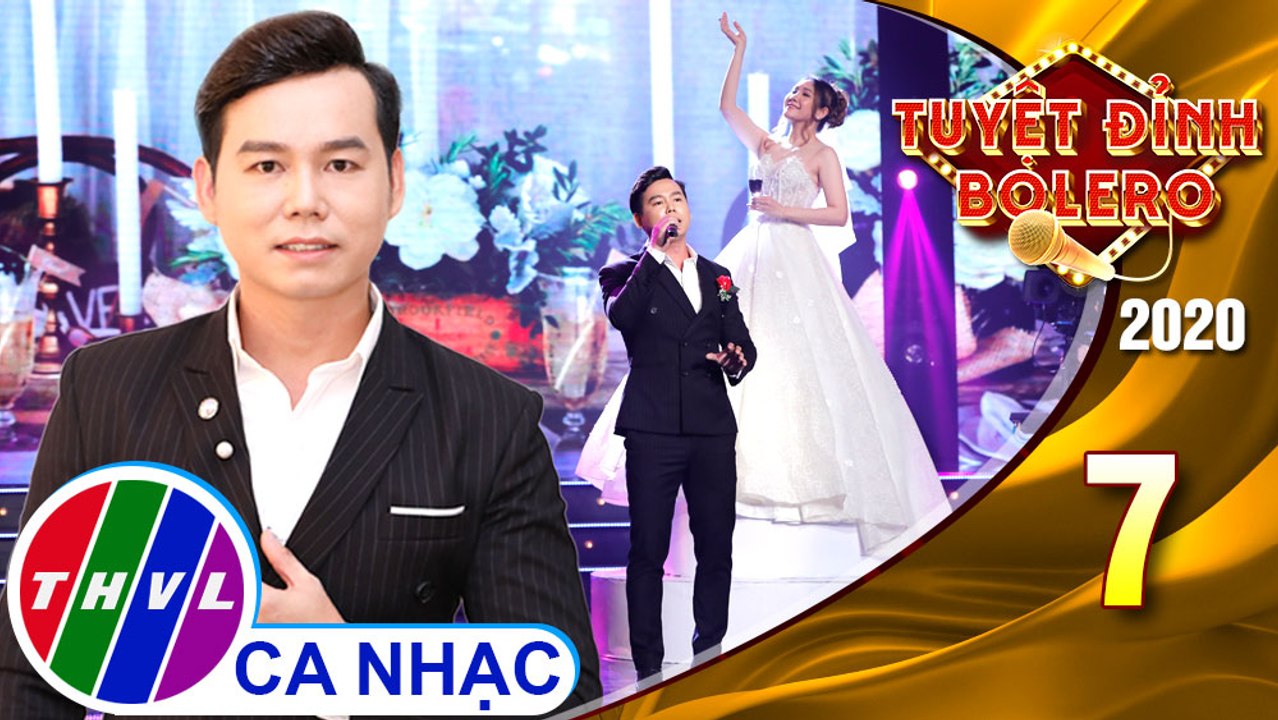 Tuyệt đỉnh Bolero 2020 - Tập 7: Éo Le Cuộc Tình - Thanh Vinh