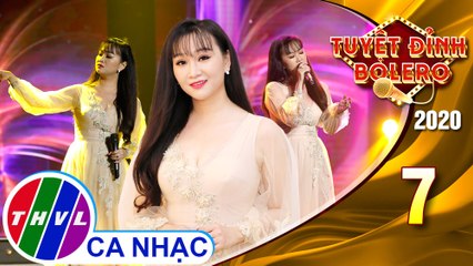 Tuyệt đỉnh Bolero 2020 - Tập 7: Một Mình - Phương Trang