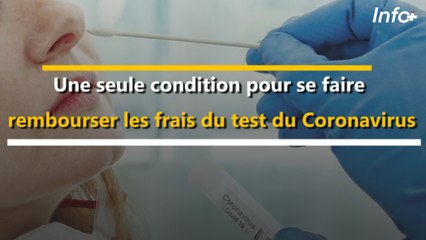 Une seule condition pour se faire rembourser les frais du test du Coronavirus
