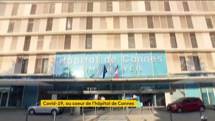 Coronavirus : en immersion avec l'unité Covid de Cannes