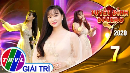 Tuyệt đỉnh Bolero 2020 - Tập 7: Một Mình - Phương Trang