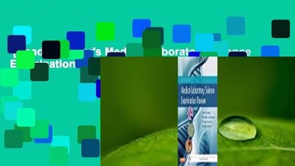 [Read] Elsevier's Medical Laboratory Science Examination Review  For Kindle