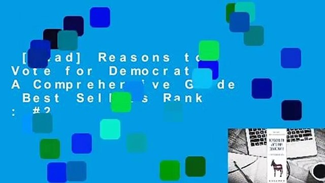 [Read] Reasons to Vote for Democrats: A Comprehensive Guide Best Sellers Rank : #2