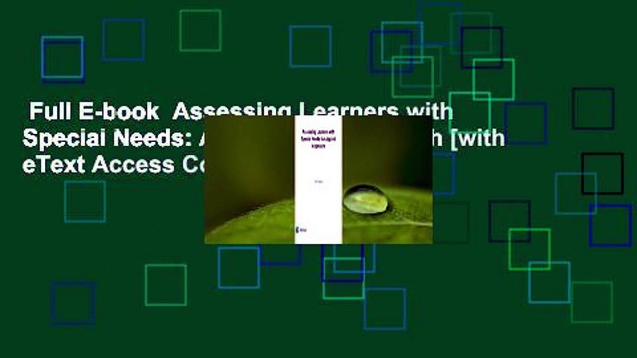 Full E-book  Assessing Learners with Special Needs: An Applied Approach [with eText Access Code]