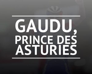 Vuelta - Gaudu, prince des Asturies !