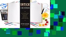 Shtick to Business: What the Masters of Comedy Can Teach You about Breaking Rules, Being