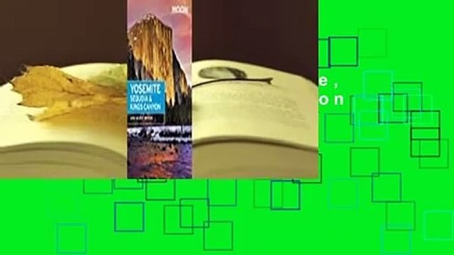 [Read] Moon Yosemite, Sequoia & Kings Canyon For Free