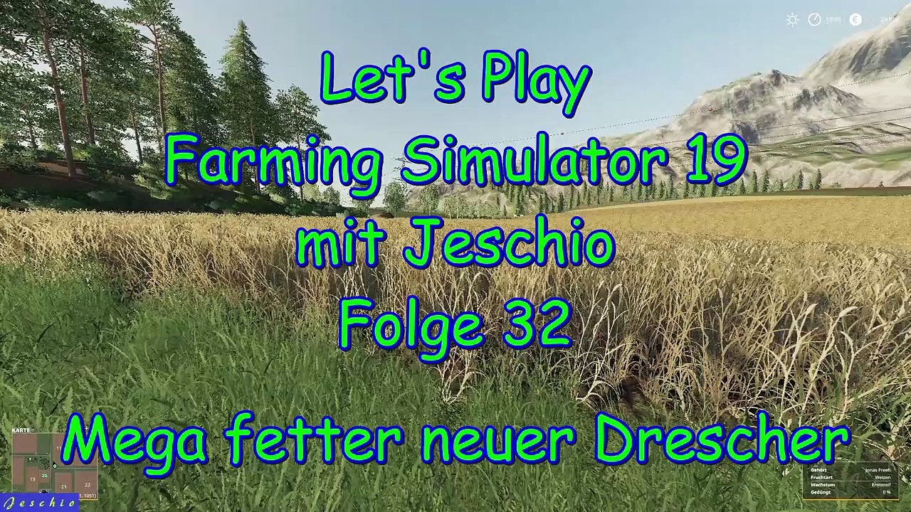 Lets Play Farming Simulator 19 mit Jeschio - Folge 032 - Mega fetter neuer Drescher
